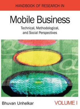 [预订]Handbook of Research in Mobile Business: Technical, Methodological, and Social Perspectives (1st Edi 9781668431634