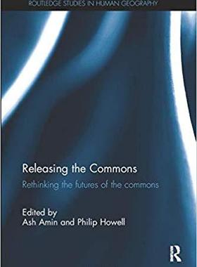 【预售】Releasing the Commons: Rethinking the Futures of the Commons