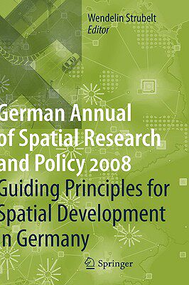 【预订】Guiding Principles for Spatial Development in Germany