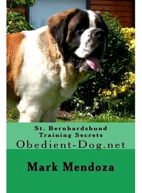 预订 St. Bernhardshund Training Secrets: Obedient-Dog.net: 9781508474852