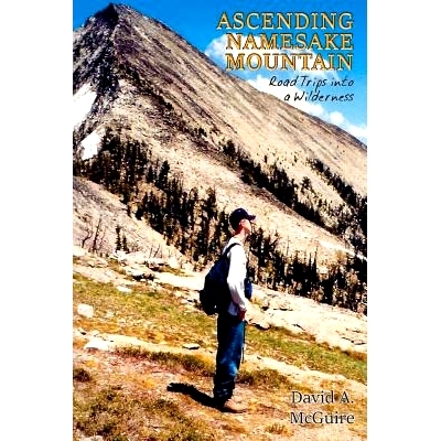 预订 Ascending Namesake Mountain: Road Trips into a Wilderness: 9781945907302