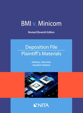 预订 BMI v. Minicom, Deposition File, Plaintiff’s Materials(NITA) ,11th Edition BMI 诉 Minicom：原告资料口供文件（第11