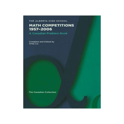 [预订]The Alberta High School Math Competitions 1957-2006 9780883858301