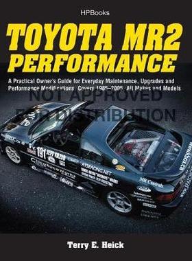 预订 Toyota Mr2 Performance Hp1553: A Practical Owner’s Guide for Everyday Maintenance, Upgrades and Performance Modifi