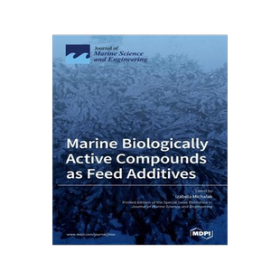 [预订]Marine Biologically Active Compounds as Feed Additives 9783039434701