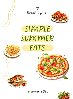 预订 Simple Summer Eats 简单的夏季美食: 9798857177488
