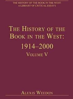 【预订】The History of the Book in the West: 1914–2000