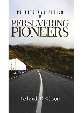 预订 Plights and Perils of Persevering Pioneers: 9781645753957