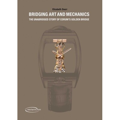 预订 Bridging Art and Mechanics: The Unabridged Story of Corum’s Golden Bridge 艺术与力学的桥梁：昆仑金桥的完整故事: 97