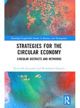 预订 Strategies for the Circular Economy: Circular Districts and Networks 循环经济战略：循环区域与循环网络: 978103245819