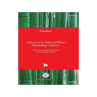 [预订]Advances in Selected Plant Physiology Aspects 9789535105572