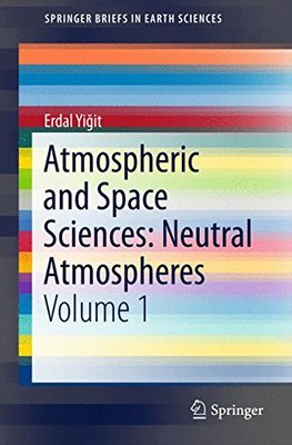 【预订】Atmospheric and Space Sciences: Neutral Atmospheres
