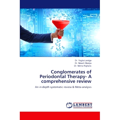 预订 Conglomerates of Periodontal Therapy- A comprehensive review 牙周治疗的综合综述: 9786207466641