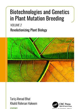 [预订]Biotechnologies and Genetics in Plant Mutation Breeding 9781774911389