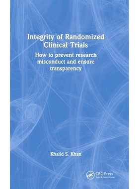 预订 Integrity of Randomized Clinical Trials: How to prevent research misconduct and ensure transparency 随机临床试验的