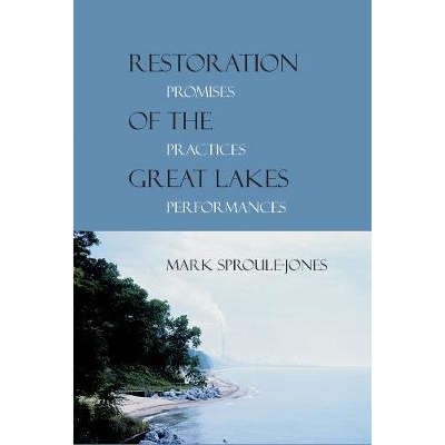 预订 Restoration of the Great Lakes: Promises, Practices, and Performances: 9780774808712