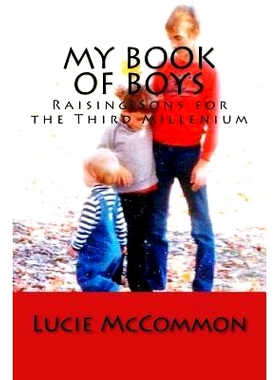 预订 My Book of Boys: Raising Sons for the Third Millenium: 9781541060746