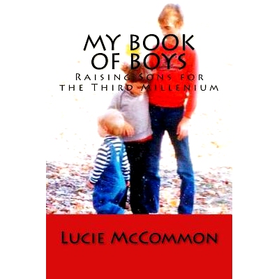 预订 My Book of Boys: Raising Sons for the Third Millenium: 9781541060746