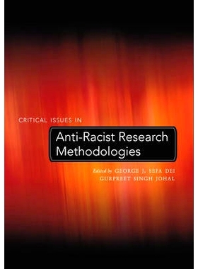 预订 Critical Issues in Anti-Racist Research Methodologies: 9780820468006