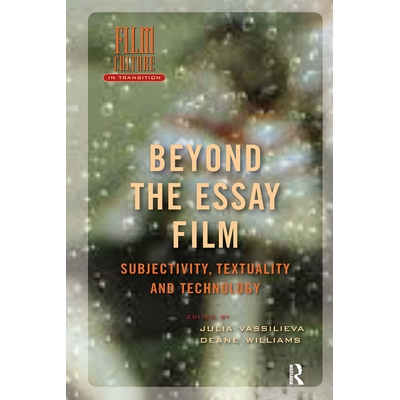 预订 Beyond the Essay Film: Subjectivity, Textuality and Technology: 9781041176176
