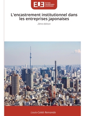 预订 L’encastrement institutionnel dans les entreprises japonaises: 9786209378249