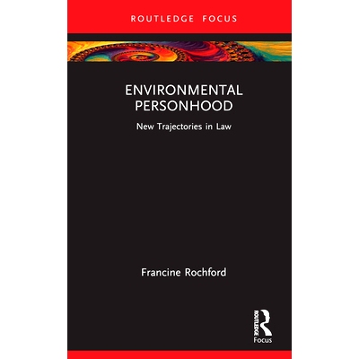 预订 Environmental Personhood: New Trajectories in Law 环境人格：法律的新轨迹: 9781032482811