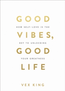 预订 Good Vibes, Good Life: How Self-Love Is the Key to Unlocking Your Greatness 9781788171823