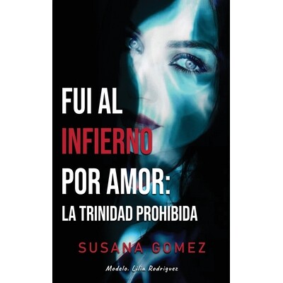 预订 Fui Al Infierno Por Amor: La Trinidad Prohibida 9798295603792
