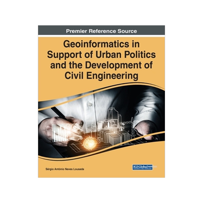 预订 Geoinformatics in Support of Urban Politics and the Development of Civil Engineering