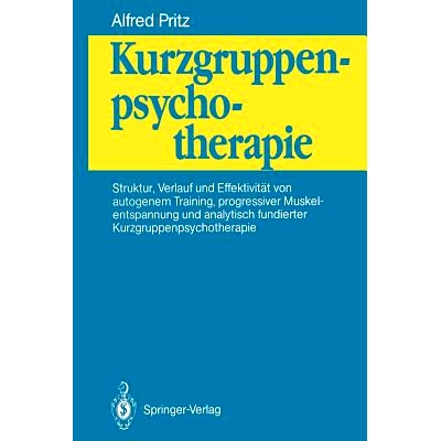 预订 Kurzgruppenpsychotherapie: Struktur, Verlauf und Effektivität von autogenem Training, progressiver Muskelentspannu