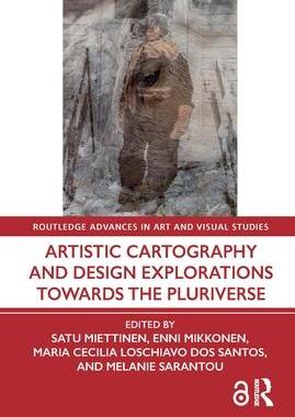 [预订]Artistic Cartography and Design Explorations Towards the Pluriverse 9781032258232