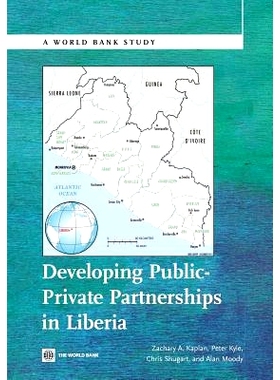 预订 Developing Public Private Partnerships in Liberia 利比里亚的发展公私合作伙伴关系: 9780821394809