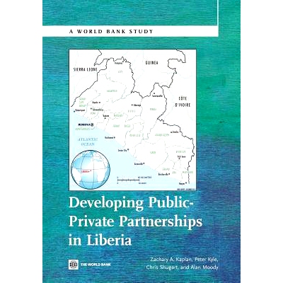 预订 Developing Public Private Partnerships in Liberia 利比里亚的发展公私合作伙伴关系: 9780821394809