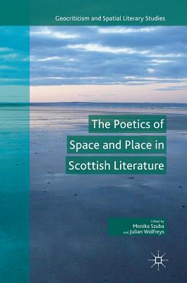 【预订】The Poetics of Space and Place in Scottish Literature
