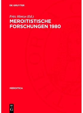 预订 Meroitistische Forschungen 1980: Akten der 4. Internationalen Tagung für meroitistische Forschungen vom 24. bis-29