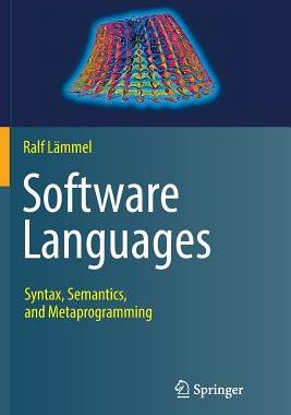 【预订】Software Languages:Syntax, Semantics, and Metaprogramming