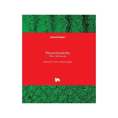 [预订]Neurotoxicity - New Advances 9781839689697