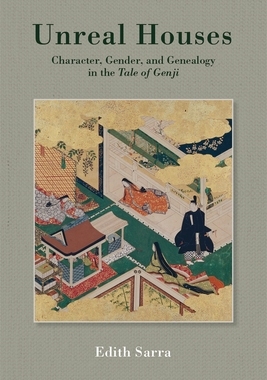 【预订】Unreal Houses: Character, Gender, and Genealogy in the Tale of Genji 9780674244436