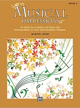 【预订】Musical Impressions, Bk 3: 10 Solos in a Variety of Styles for Inter 9781470633301