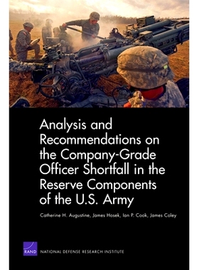 预订 Analysis and Recommendations on the Company-Grade Officer Shortfall in the Reserve Components of the U.S. Army: 978