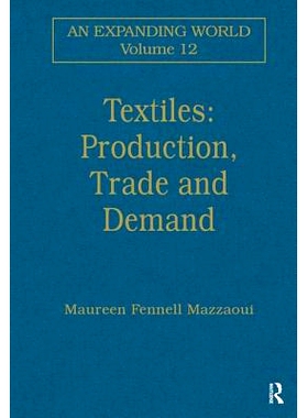 预订 Textiles: Production, Trade and Demand: 9780860785095