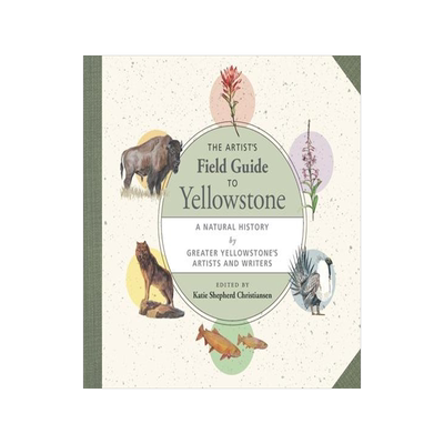 [预订]Artist’s Field Guide to Yellowstone 9781595349491