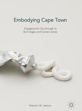 【预订】Embodying Cape Town