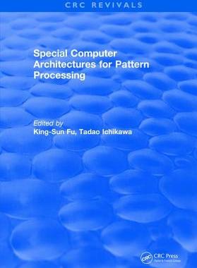 【预订】Special Computer Architectures for Pattern Processing