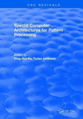 【预订】Special Computer Architectures for Pattern Processing