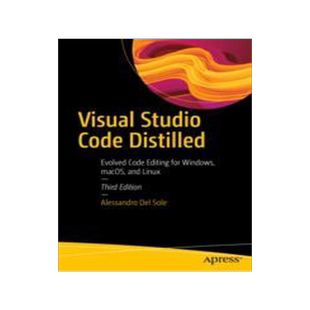 [预订]Visual Studio Code Distilled: Evolved Code Editing for Windows, Macos, and Linux 9781484294833