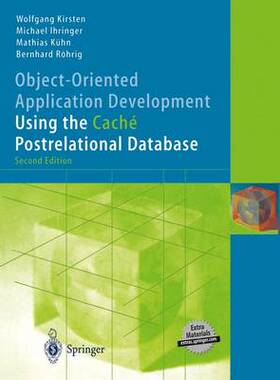【预订】Object-Oriented Application Development Using the Caché Postrelational Database