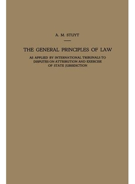 预订 The General Principles of Law as Applied by International Tribunals to Disputes on Attribution and Exercise of Stat