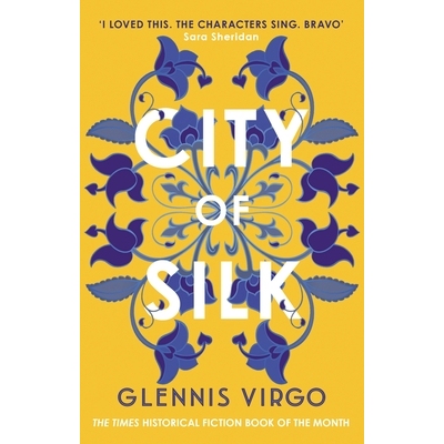 预订 City of Silk: The Times Historical Fiction Book of the Month - ’Enjoyable and Immersive’: 9780749031947