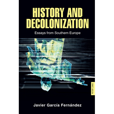 预订 History and Decolonization: Essays from Southern Europe: 9781636671611